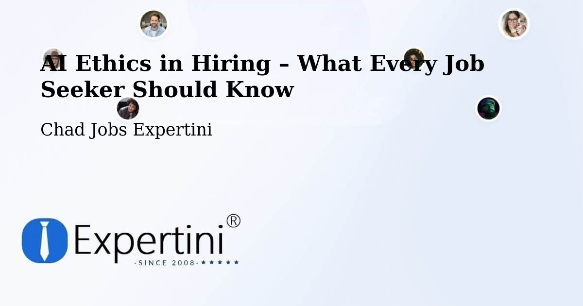 AI Ethics in Recruitment & Hiring – Béboto - Béboto, Chad Jobs Expertini